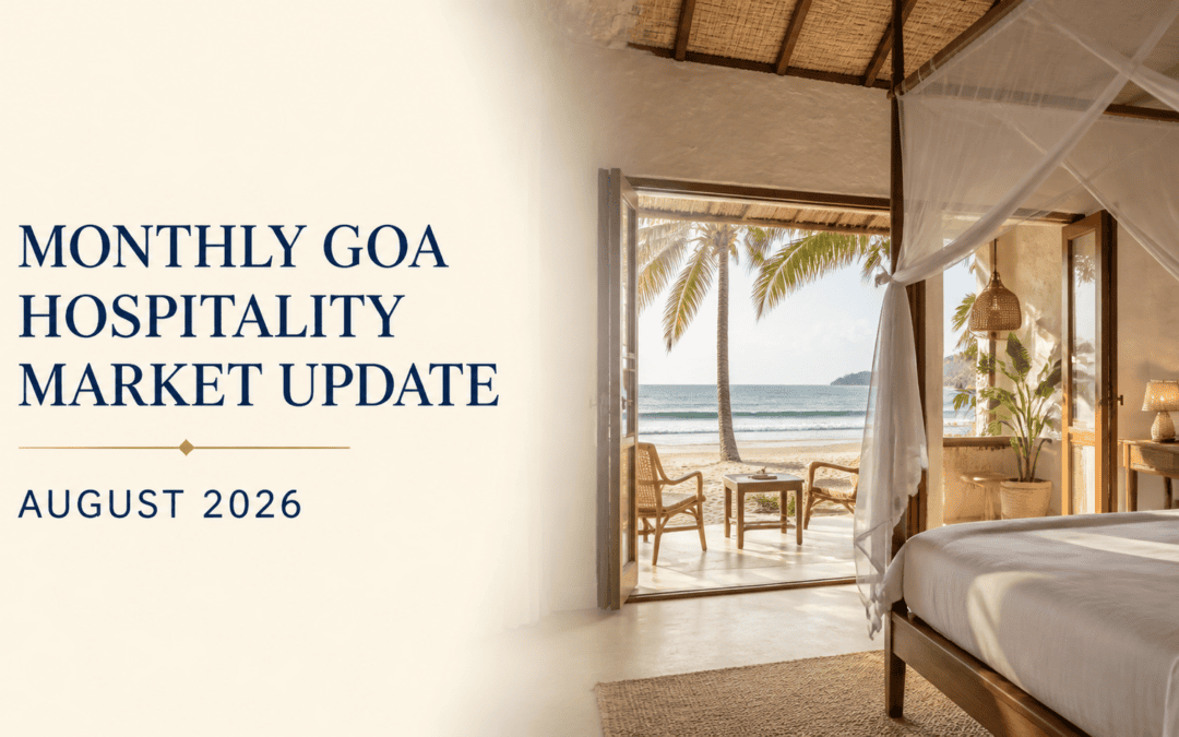 August 2026 – Goa Hospitality Update